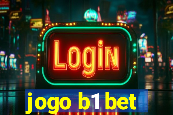 jogo b1 bet